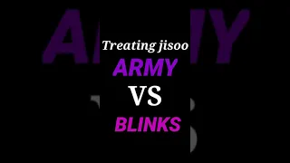 treating jisoo army vs blinks #army  #shorts #trending #blackpink #viral #youtube #cute #love #jisoo