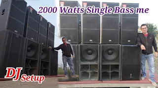 DJ SETUP Maha WATTAGE 2000 watts wale 4 BASS aur 4 TOP   #VkiVan