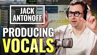 Jack Antonoff's Top 10 Plugins and Techniques for Vocal Treatment