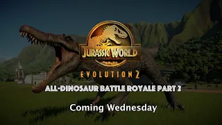 All-Dinosaur Battle Royale Part 2 Final Trailer | Jurassic World Evolution 2