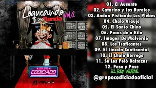 Grupo Codiciado - Loqueando Con Banda Vol 2 (Disco Completo 2020)