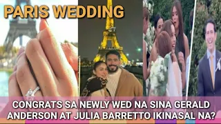 BREAKING NEWS | GERALD ANDERSON AT JULIA BARRETTO IKINASAL NA UMANO SA PARIS