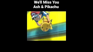 GoodBye Ash & Pikachu || Ash And Pikachu Leaving #pokemon #shorts #viral