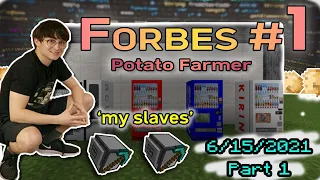 [6/15/2021] Michael: Forbes #1 - Richest potato farmer | Part 1