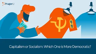 Capitalism or Socialism: Which One Is More Democratic? | 5 Minute Video