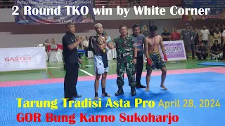 2 Round TKO Win by White Corner ; Tarung Tradisi Asta Pro, GOR Bung Karno, Sukoharjo, Indonesia