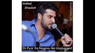 Ek Pyar Ka Nagma Hain - Lyrical | Unplugged version (Nabeel Shaukat Ali)