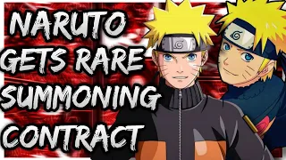 What if Naruto gets Rare summoning contract | PART 1