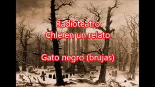 Radioteatro gato negro "Chile en un relato"
