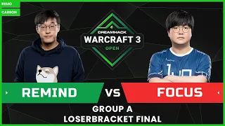 DreamHack Warcraft III Open 2021 Finals - [NE] ReMinD vs. FoCuS [ORC] - Group A LB Final