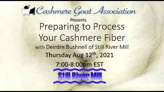 Preparing to Process Your Cashmere Fiber :  Sponsored by the Cashmere Goat Association