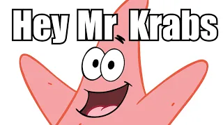 Hey Mr Krabs, Spell icup