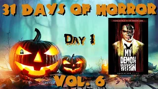 31 Days of Horror Vol.6 | Day 1: My Demon Within (2005) | Unearthed Films