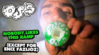 Nobody Likes This Ramp (Except for Eniz Fazliov) | OJ Wheels