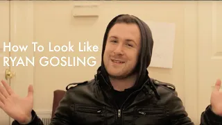 How To Look Like Ryan Gosling