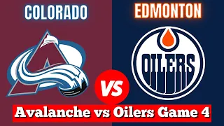 Colorado Avalanche vs Edmonton Oilers Game 4 | Live NHL Play by Play & Chat