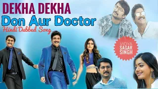 Dekha Dekha || New Song || Don or Doctor || Hindi dubbed || 2020 || Nani
