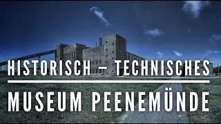 Historisch - Technisches Museum Peenemünde