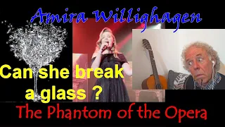 Amira Willighagen - Phantom of Opera ! Can she break a glass ? ☺