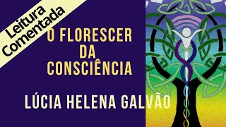 08 - O FLORESCER DA CONSCIÊNCIA - SÉRIE SRI RAM, leitura comentada - Lúcia Helena Galvão