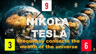 369 Hz Frequency Nikola Tesla - The Key to the Universe ‐ Miraculous Tone attract what you desire