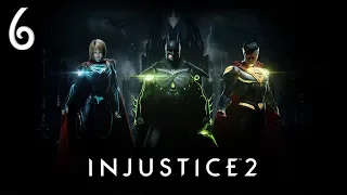 Прохождение Injustice 2 (с вебкой) — Часть 6: Мировая элита / Абсолютное правосудие [ХОРОШИЙ ФИНАЛ]