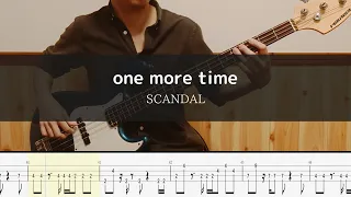 SCANDAL - one more time - Bass Cover 弾いてみた