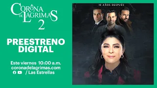 Corona de lágrimas 2: Capítulo 1 | Preestreno digital | Las Estrellas