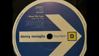 Danny Tenaglia - Read My Lips (feat. Lula)