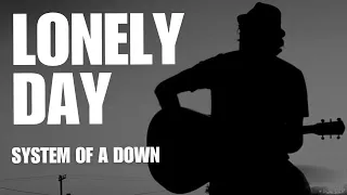 System of a Down - Lonely Day ( Acoustic Cover) on Spotify