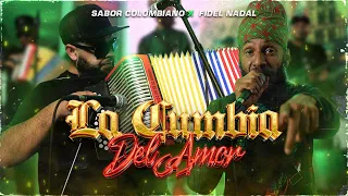 LA CUMBIA DEL AMOR - SABOR COLOMBIANO FT FIDEL NADAL