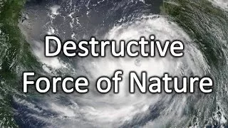 Natural Disasters: The destructive force of Nature