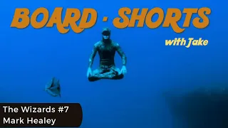 Board Shorts with Jake, Wizards #7 Mark Healey