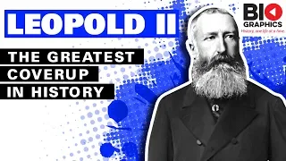 Leopold II of Belgium: The Biggest Coverup In European History