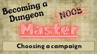 Choosing a Campaign | Becoming a Dungeon Master