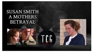 Susan Smith | A Mothers Betrayal (feat Proper Horrorshow)