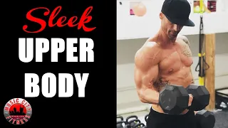 Sexy Saturday Workout - Sleek Upper Body - Josh Gamble