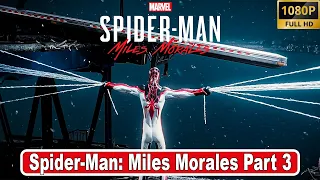 SPIDER MAN MILES MORALES PC Gameplay Walkthrough Part 3 FULL GAME 1080p 60FPS ULTRA   No Commentary