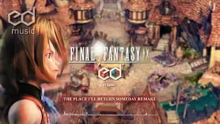FF9 The Place I'll Return to Someday (Title Theme) Music Remake