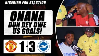 MAN UNITED 1-3 BRIGHTON ( Godfrey & Dani -Nigerian Fan Reaction)- PREMIER LEAGUE 2023-24 HIGHLIGHTS