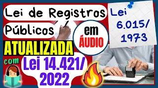 Do Registro de Imóveis: Atribuições - Arts. 167 a 171 - Lei 6015 em áudio ATUAL. c/ Lei 14.421/2022