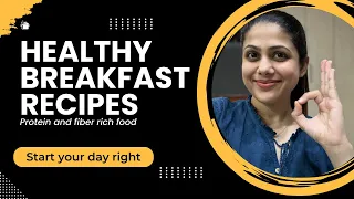 Delicious & Protein-Rich Breakfast Recipes for a Healthy Start| Weight loss|