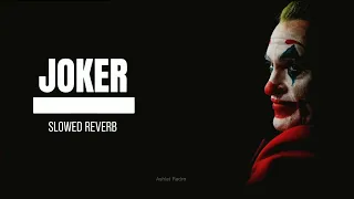 Joker BGM Song [Slowed + reverb](Bass Boosted) | Ashiat Rudro