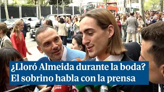 El sobrino de Almeida cuenta el momento más emotivo de la boda y si su tío lloró