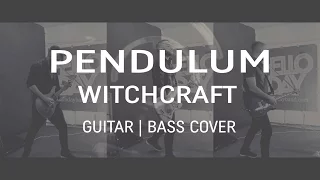 Pendulum - Witchcraft 【Guitar | Bass Cover】
