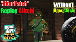 *After ​​​​​Patch* Best Ways To Do​ Cayo Perico Heist Replay Glitch Solo Without Door Glitch