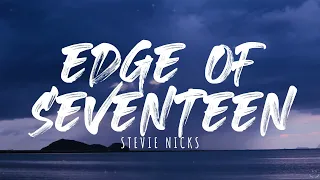 Stevie Nicks - Edge of Seventeen (Lyrics) 1 Hour