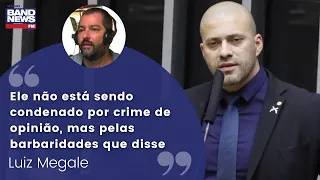 Luiz Megale: “Ele não está sendo condenado por crime de opinião, mas pelas barbaridades que disse”