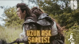 Uzun Aşk Şarkısı | 19. Bölüm | The Long Ballad | Zhao Lusi, Diluruba Dilmurat, Leo Wu | 长歌行