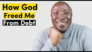 How God Freed Me From debt